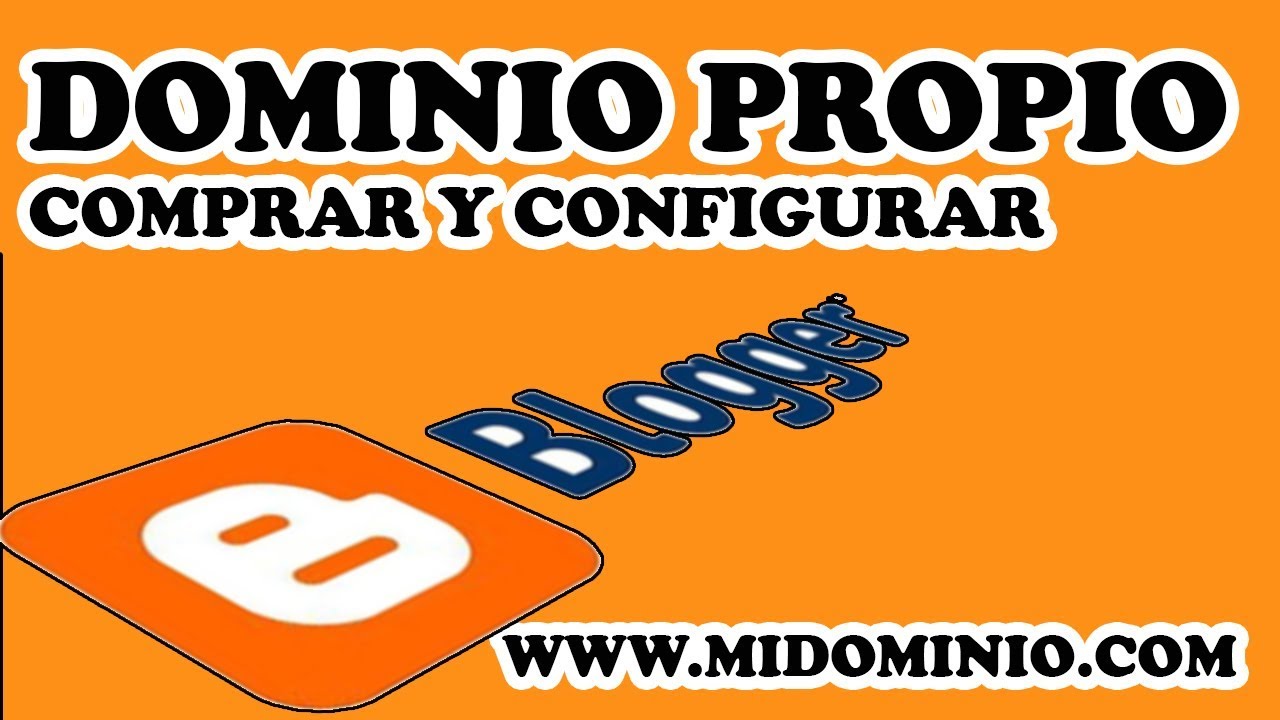 comprar y configurar un dominio web en blogger
