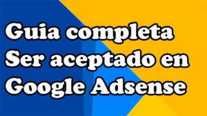 ser-aceptado-en-google-adsense